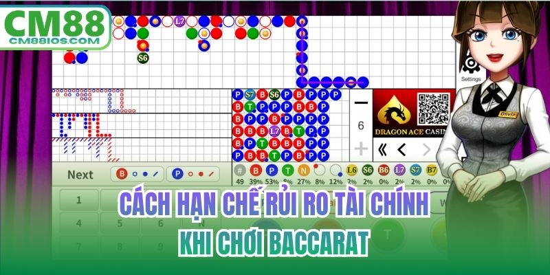 Cách hạn chế rủi ro tài chính khi chơi baccarat