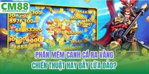 Phần mềm canh cá ra vàng