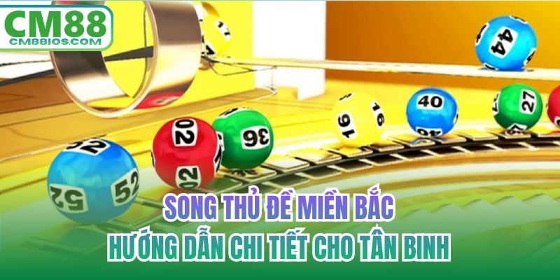 song thủ đề miền Bắc